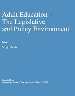 Image du vendeur pour Adult Education : The Legislative and Policy Environment mis en vente par AHA-BUCH GmbH