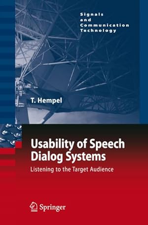 Bild des Verkufers fr Usability of Speech Dialog Systems : Listening to the Target Audience zum Verkauf von AHA-BUCH GmbH