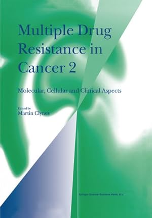 Seller image for Multiple Drug Resistance in Cancer 2 : Molecular, Cellular and Clinical Aspects for sale by AHA-BUCH GmbH