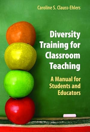 Bild des Verkufers fr Diversity Training for Classroom Teaching : A Manual for Students and Educators zum Verkauf von AHA-BUCH GmbH