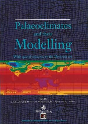 Bild des Verkäufers für Palaeoclimates and their Modelling : With special reference to the Mesozoic era zum Verkauf von AHA-BUCH GmbH