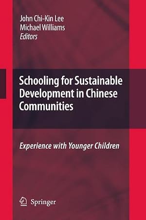 Bild des Verk�ufers f�r Schooling for Sustainable Development in Chinese Communities : Experience with Younger Children zum Verkauf von AHA-BUCH GmbH