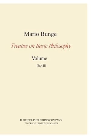 Bild des Verkufers fr Treatise on Basic Philosophy: Volume 7 : Epistemology and Methodology III: Philosophy of Science and Technology Part I: Formal and Physical Sciences Part II: Life Science, Social Science and Technology zum Verkauf von AHA-BUCH GmbH