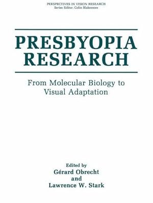 Bild des Verk�ufers f�r Presbyopia Research : From Molecular Biology to Visual Adaptation zum Verkauf von AHA-BUCH GmbH
