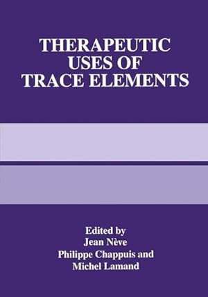 Bild des Verk�ufers f�r Therapeutic Uses of Trace Elements zum Verkauf von AHA-BUCH GmbH
