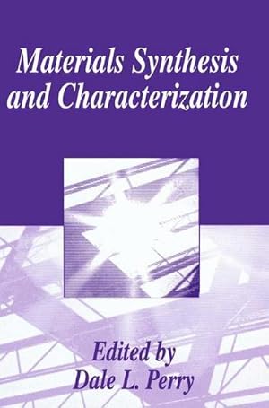 Immagine del venditore per Materials Synthesis and Characterization venduto da AHA-BUCH GmbH