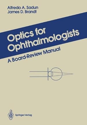 Immagine del venditore per Optics for Ophthalmologists : A Board-Review Manual venduto da AHA-BUCH GmbH
