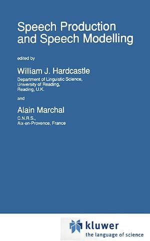 Bild des Verk�ufers f�r Speech Production and Speech Modelling zum Verkauf von AHA-BUCH GmbH