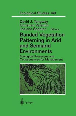 Bild des Verk�ufers f�r Banded Vegetation Patterning in Arid and Semiarid Environments : Ecological Processes and Consequences for Management zum Verkauf von AHA-BUCH GmbH