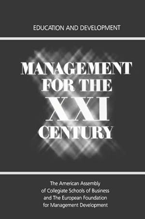 Seller image for Management for the XXI Century : Education and Development for sale by AHA-BUCH GmbH