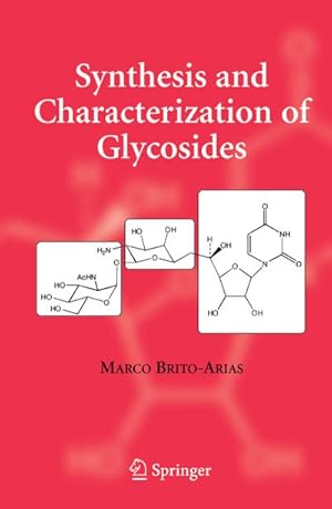 Seller image for Synthesis and Characterization of Glycosides for sale by AHA-BUCH GmbH