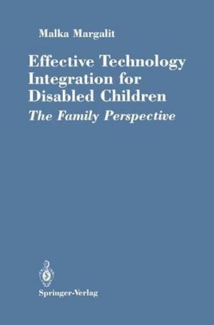 Imagen del vendedor de Effective Technology Integration for Disabled Children : The Family Perspective a la venta por AHA-BUCH GmbH