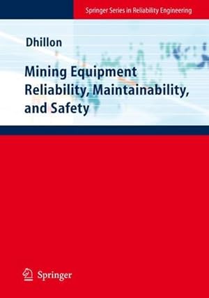 Immagine del venditore per Mining Equipment Reliability, Maintainability, and Safety venduto da AHA-BUCH GmbH