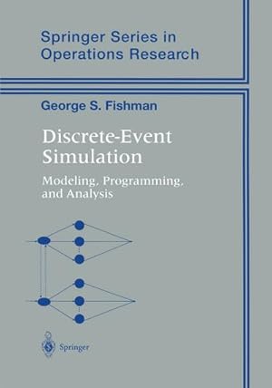 Immagine del venditore per Discrete-Event Simulation : Modeling, Programming, and Analysis venduto da AHA-BUCH GmbH