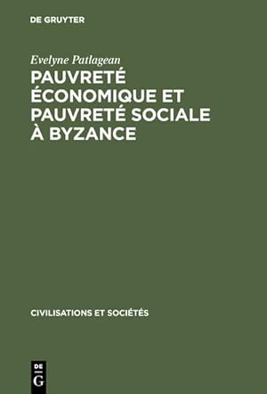 Seller image for Pauvret conomique et pauvret sociale  Byzance : 4e7e sicles for sale by AHA-BUCH GmbH