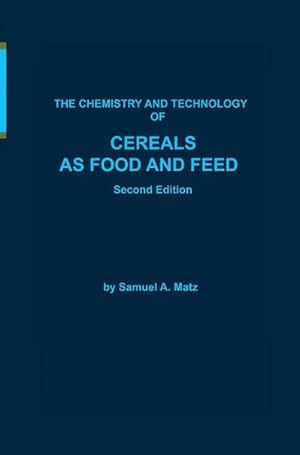 Bild des Verkufers fr Chemistry and Technology of Cereals as Food and Feed zum Verkauf von AHA-BUCH GmbH