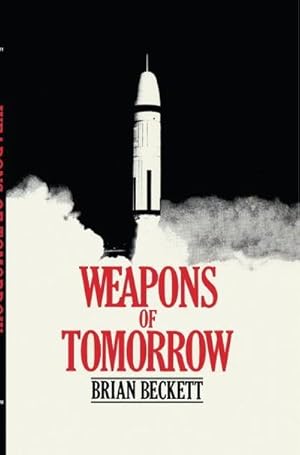 Bild des Verk�ufers f�r Weapons of Tomorrow zum Verkauf von AHA-BUCH GmbH