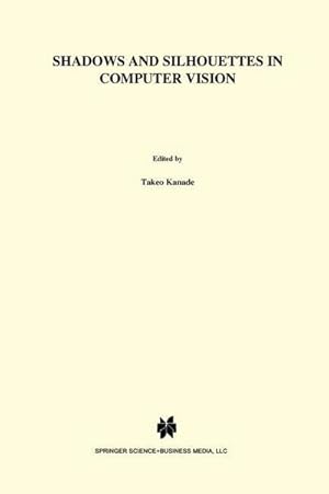 Imagen del vendedor de Shadows and Silhouettes in Computer Vision a la venta por AHA-BUCH GmbH