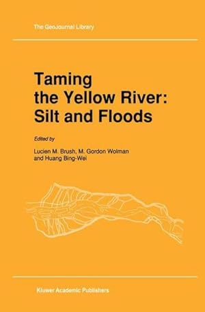 Immagine del venditore per Taming the Yellow River: Silt and Floods : Proceedings of a Bilateral Seminar on Problems in the Lower Reaches of the Yellow River, China venduto da AHA-BUCH GmbH