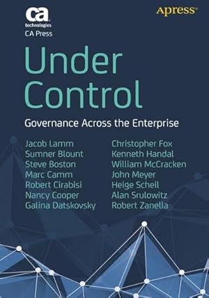 Seller image for Under Control : Governance Across the Enterprise for sale by AHA-BUCH GmbH