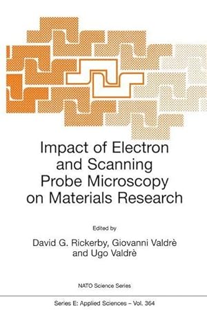 Immagine del venditore per Impact of Electron and Scanning Probe Microscopy on Materials Research venduto da AHA-BUCH GmbH