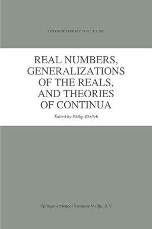 Immagine del venditore per Real Numbers, Generalizations of the Reals, and Theories of Continua venduto da AHA-BUCH GmbH