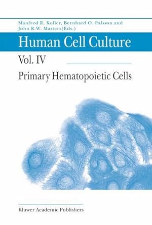 Seller image for Human Cell Culture : Primary Hematopoietic Cells for sale by AHA-BUCH GmbH