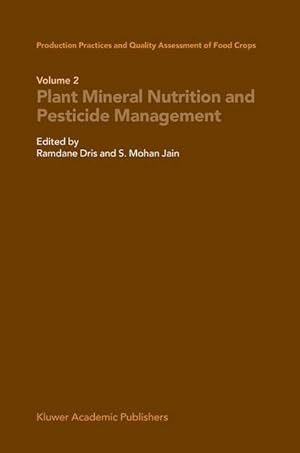 Bild des Verkufers fr Production Practices and Quality Assessment of Food Crops : Plant Mineral Nutrition and Pesticide Management zum Verkauf von AHA-BUCH GmbH