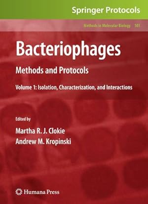 Bild des Verkufers fr Bacteriophages : Methods and Protocols, Volume 1: Isolation, Characterization, and Interactions zum Verkauf von AHA-BUCH GmbH