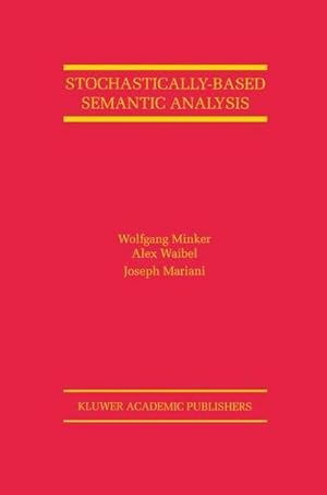 Imagen del vendedor de Stochastically-Based Semantic Analysis a la venta por AHA-BUCH GmbH