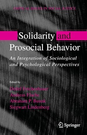 Image du vendeur pour Solidarity and Prosocial Behavior : An Integration of Sociological and Psychological Perspectives mis en vente par AHA-BUCH GmbH