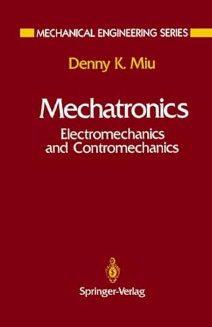 Seller image for Mechatronics : Electromechanics and Contromechanics for sale by AHA-BUCH GmbH