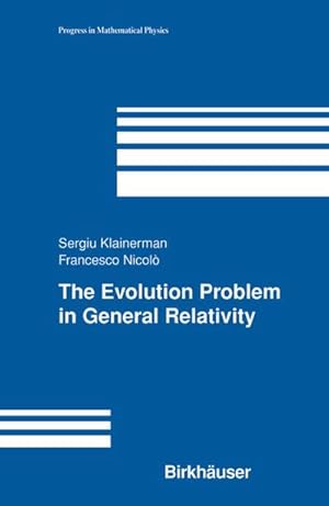 Bild des Verk�ufers f�r The Evolution Problem in General Relativity zum Verkauf von AHA-BUCH GmbH
