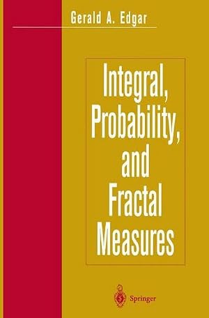Bild des Verk�ufers f�r Integral, Probability, and Fractal Measures zum Verkauf von AHA-BUCH GmbH