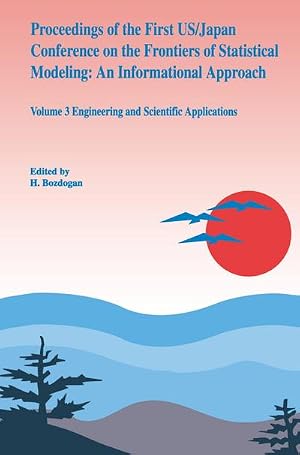 Imagen del vendedor de Proceedings of the First US/Japan Conference on the Frontiers of Statistical Modeling: An Informational Approach : Volume 3 Engineering and Scientific Applications a la venta por AHA-BUCH GmbH