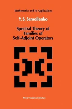 Immagine del venditore per Spectral Theory of Families of Self-Adjoint Operators venduto da AHA-BUCH GmbH