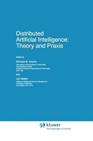 Seller image for Distributed Artificial Intelligence: Theory and Praxis for sale by AHA-BUCH GmbH