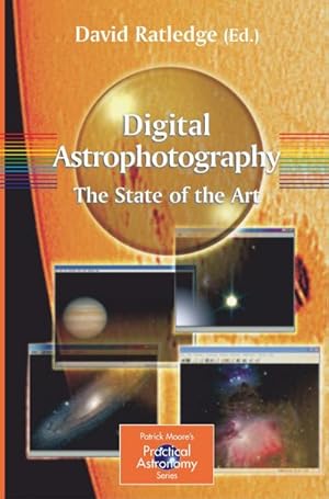 Bild des Verkufers fr Digital Astrophotography: The State of the Art zum Verkauf von AHA-BUCH GmbH