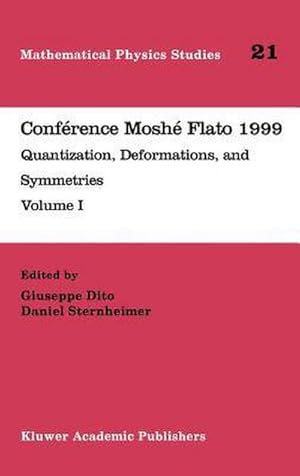 Bild des Verk�ufers f�r Conf�rence Mosh� Flato 1999 : Quantization, Deformations, and Symmetries Volume I zum Verkauf von AHA-BUCH GmbH