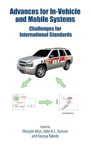 Bild des Verk�ufers f�r Advances for In-Vehicle and Mobile Systems : Challenges for International Standards zum Verkauf von AHA-BUCH GmbH