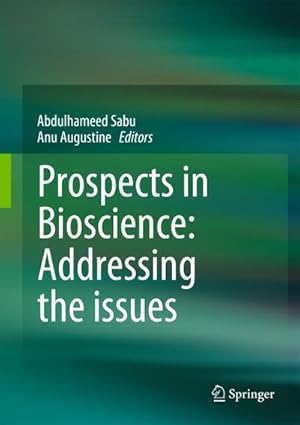 Bild des Verk�ufers f�r Prospects in Bioscience: Addressing the Issues zum Verkauf von AHA-BUCH GmbH