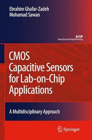 Bild des Verkufers fr CMOS Capacitive Sensors for Lab-on-Chip Applications : A Multidisciplinary Approach zum Verkauf von AHA-BUCH GmbH