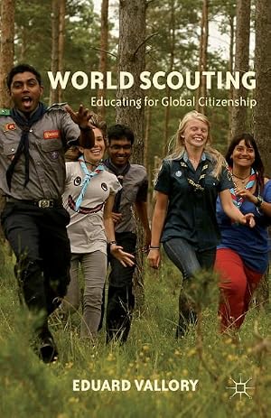 Immagine del venditore per World Scouting : Educating for Global Citizenship venduto da AHA-BUCH GmbH