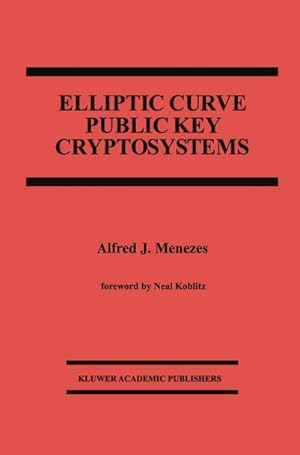 Bild des Verk�ufers f�r Elliptic Curve Public Key Cryptosystems zum Verkauf von AHA-BUCH GmbH
