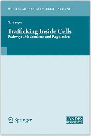 Image du vendeur pour Trafficking Inside Cells : Pathways, Mechanisms and Regulation mis en vente par AHA-BUCH GmbH
