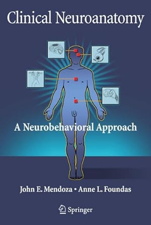 Imagen del vendedor de Clinical Neuroanatomy : A Neurobehavioral Approach a la venta por AHA-BUCH GmbH