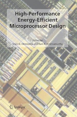 Seller image for High-Performance Energy-Efficient Microprocessor Design for sale by AHA-BUCH GmbH