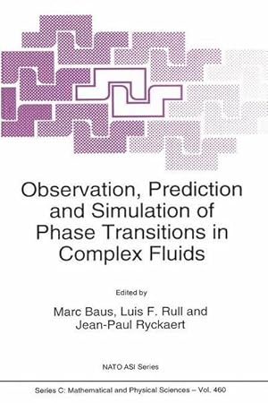 Bild des Verk�ufers f�r Observation, Prediction and Simulation of Phase Transitions in Complex Fluids zum Verkauf von AHA-BUCH GmbH