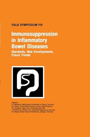 Imagen del vendedor de Immunosuppression in Inflammatory Bowel Diseases : Standards, New Developments, Future Trends a la venta por AHA-BUCH GmbH