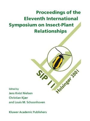 Bild des Verk�ufers f�r Proceedings of the 11th International Symposium on Insect-Plant Relationships zum Verkauf von AHA-BUCH GmbH